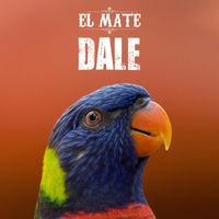 El Mate - Dale
