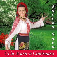 Zorica Savu - Gi La Maru-N Cimisoara