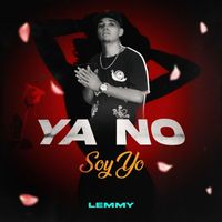 Lemmy - Ya No Soy Yo
