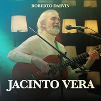 Roberto Darvin - Jacinto Vera (Remasterizado 2024)