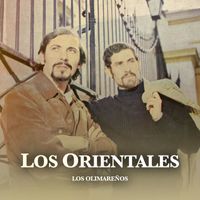 Los Olimareños - Los Orientales (Remasterizado 2024)