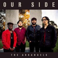 The Arkangels - Our Side