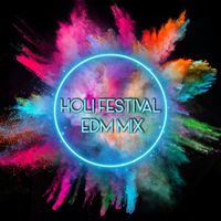 Various Artists - Holi Festival (EDM Mix)