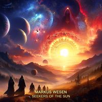 Markus Wesen - Seekers of the Sun