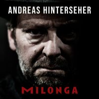 Andreas Hinterseher - Milonga