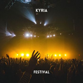 Kyria - Festival