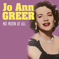 Jo Ann Greer - No Moon at All