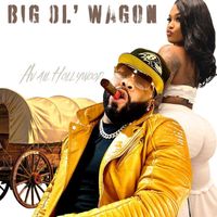 Avail Hollywood - Big Ol' Wagon