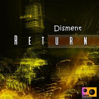 Disment - Return