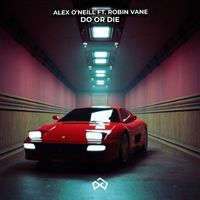 Alex O'Neill - Do or Die