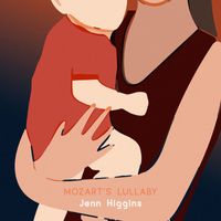 Jenn Higgins - Mozart's Lullaby