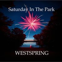 Westspring - Saturday In The Park