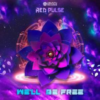 Red Pulse - We'll Be Free