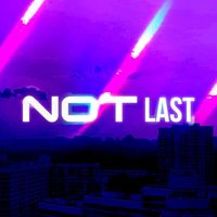 NARE - Not Last (Explicit)