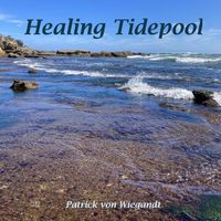 Patrick Von Wiegandt - Healing Tidepool