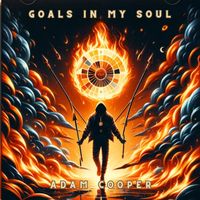 Adam Cooper - Goals in My Soul
