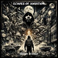 Shawn Watson - Echoes of Ambition