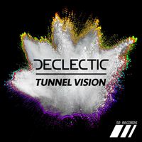 Declectic - Tunnel Vision