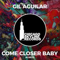 Gil Aguilar - Come Closer Baby
