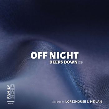 Off Night - Deeps Down