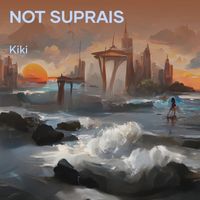 Kiki - Not Suprais