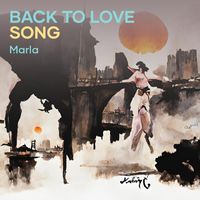 Marla - Back to Love Song