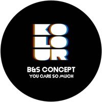 B&S Concept - You Care So Much