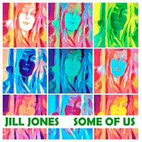 Jill Jones - Some of Us