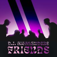 D.J. Highlanders - FRIENDS