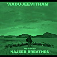 Rakht Music - Najeeb Breathes 'Aadujeevitham'