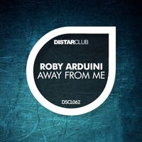 Roby Arduini - Away from Me
