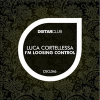 Luca Cortellessa - I'm Loosing Control