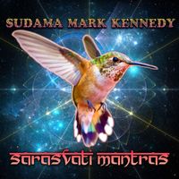 Sudama Mark Kennedy - Sarasvati Mantras