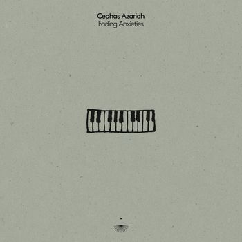 Cephas Azariah - Fading Anxieties
