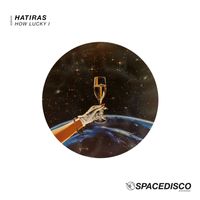 Hatiras - How Lucky I