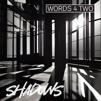Words Four Two - Shadows