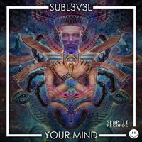 SubL3v3L - Your Mind