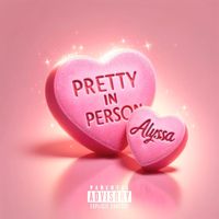 Alyssa - Pretty In Person (Sped Up + Slowed)