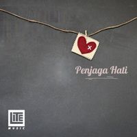 LiTe Music featuring Tyasta Pangalila - Penjaga Hati