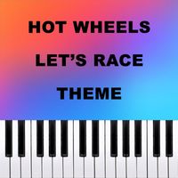 Dario D'Aversa - Hot Wheels Let's Race Theme (Piano Version)