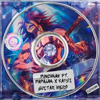 Punchman feat. Papalam & KaySi - Guitar Hero
