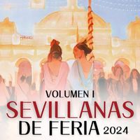 Varios Artistas - Sevillanas De Feria VOL.1