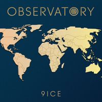 9ice - OBSERVATORY (Explicit)