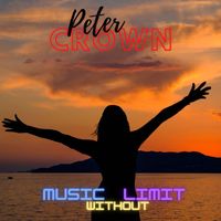 Peter Crown - Music Without Limit