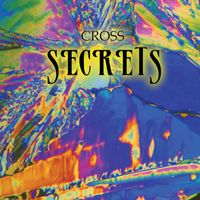 Cross - Secrets (Remastered Edition)