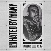 Hakeem - Hated By Many (Explicit)