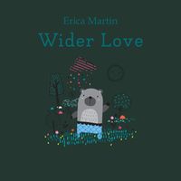 Erica Martin - Wider Love