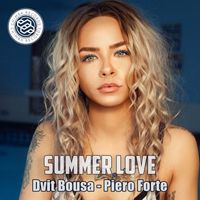 Dvit Bousa, Piero Forte - Summer Love