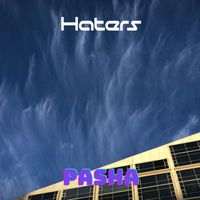 Pasha - Haters