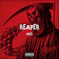 Pres - Reaper
